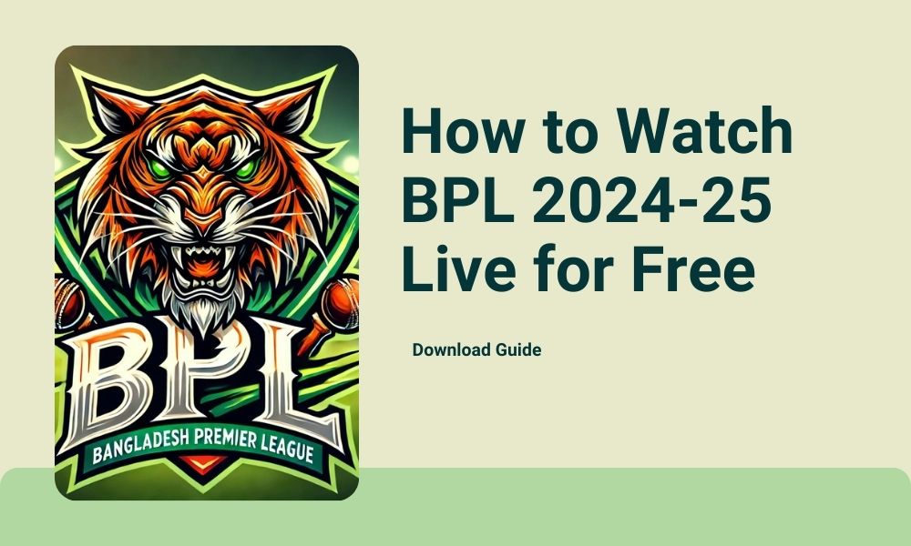 How to Watch BPL 2024-25 Live for Free with Sportzfy App: Download Guide